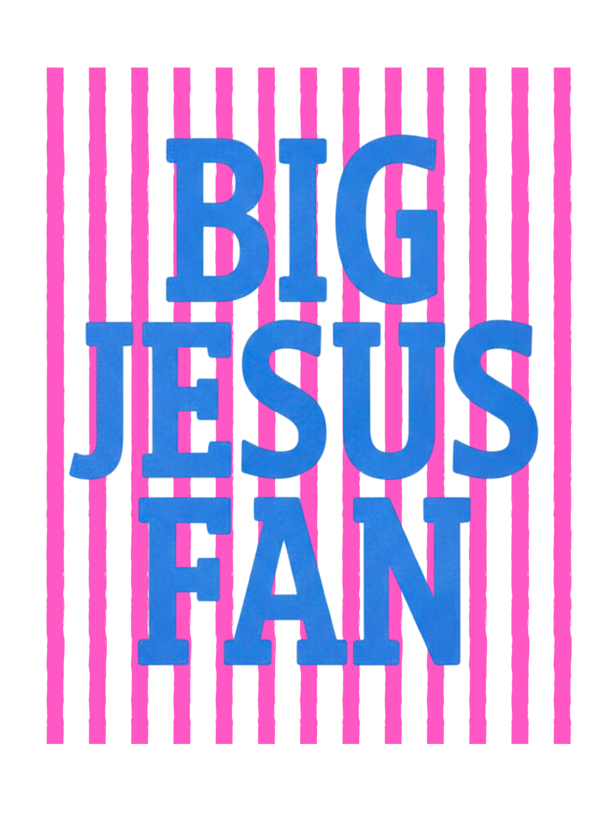 Big Jesus Fan